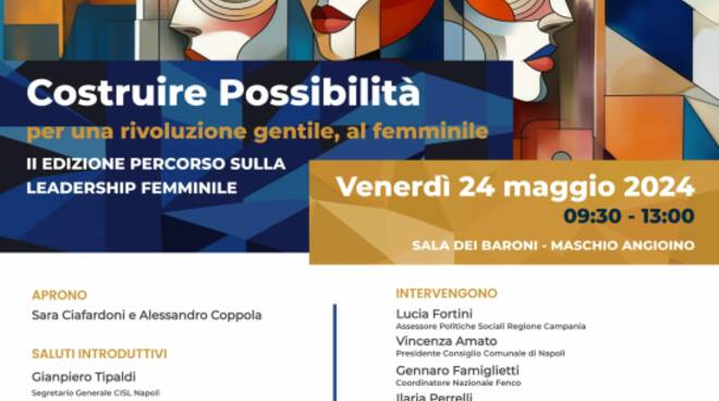 LANCIO DEL PERCORSO SULL’EMPOWERMENT E LA LEADERSHIP FEMMINILE – II EDIZIONE “COSTRUIRE POSSIBILITÀ PER UNA RIVOLUZIONE GENTILE, AL FEMMINILE”